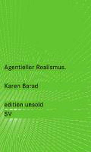 Agentieller Realismus de Karen Barad