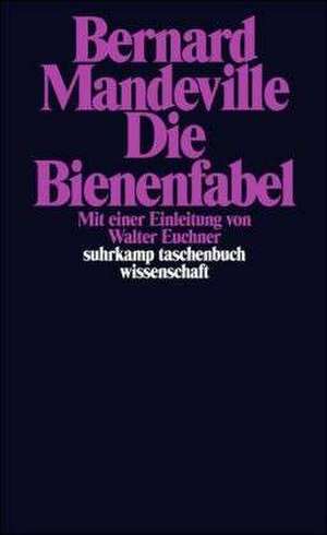 Die Bienenfabel oder Private Laster, öffentliche Vorteile de Bernard Mandeville