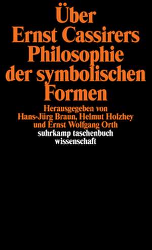 Über Ernst Cassirers Philosophie der symbolischen Formen de Ernst Wolfgang Orth