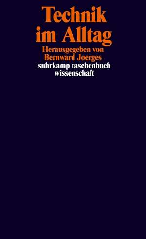 Technik im Alltag de Bernward Joerges