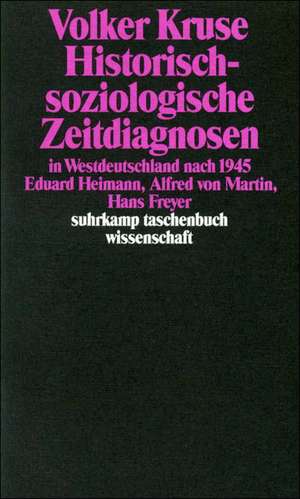 Historisch-soziologische Zeitdiagnosen in Westdeutschland nach 1945 de Volker Kruse