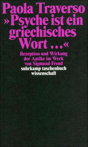 "Psyche ist ein griechisches Wort..." de Paola Traverso