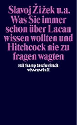 Was Sie immer schon über Lacan wissen wollten und Hitchcock nie zu fragen wagten de Slavoj Zizek