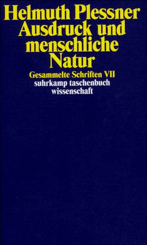 Ausdruck und menschliche Natur de Helmuth Plessner