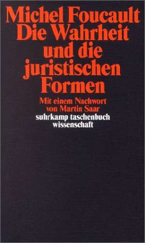 Die Wahrheit und die juristischen Formen de Michael Bischoff