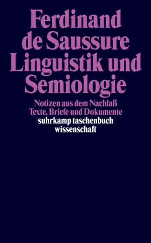 Linguistik und Semiologie de Ferdinand de Saussure