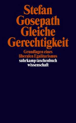 Gleiche Gerechtigkeit de Stefan Gosepath