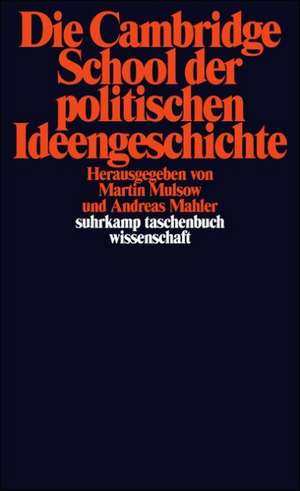 Die Cambridge School der politischen Ideengeschichte de Martin Mulsow