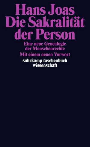 Die Sakralität der Person de Hans Joas