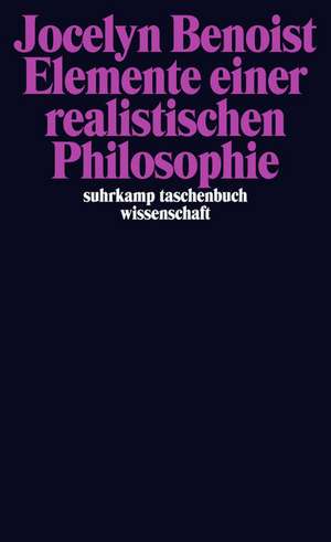 Elemente einer realistischen Philosophie de Jocelyn Benoist