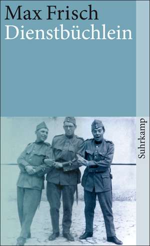 Dienstbüchlein de Max Frisch