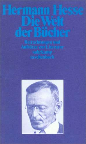 Die Welt der Bücher de Hermann Hesse