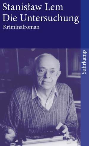 Die Untersuchung de Stanislaw Lem