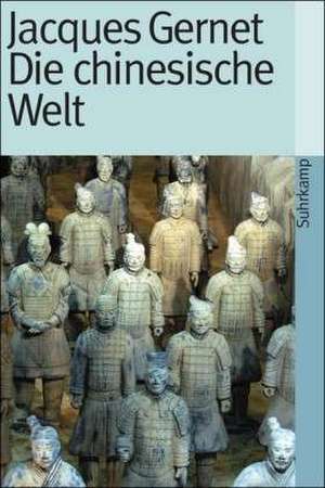 Die chinesische Welt de Jacques Gernet