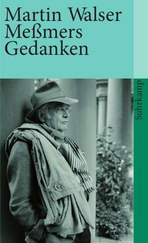 Meßmers Gedanken de Martin Walser