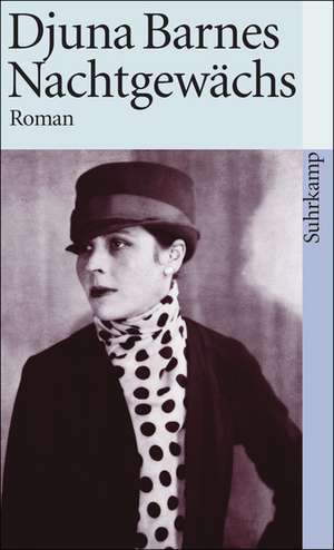 Nachtgewächs de Djuna Barnes