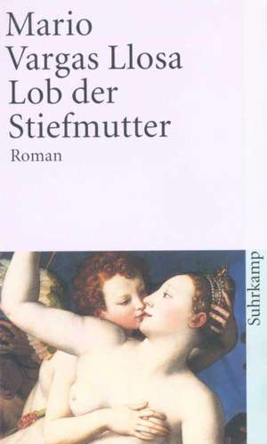 Lob der Stiefmutter de Mario Vargas Llosa