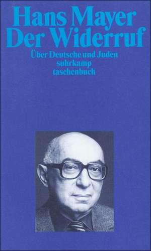 Der Widerruf de Hans Mayer