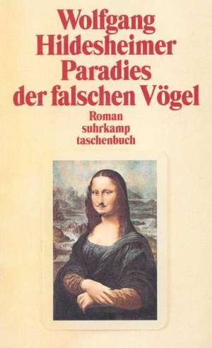 Paradies der falschen Vögel de Wolfgang Hildesheimer