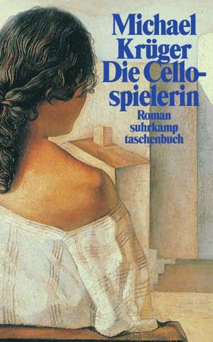 Die Cellospielerin de Michael Krüger