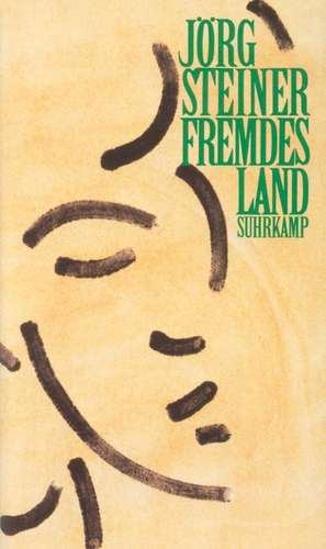 Fremdes Land de Jörg Steiner