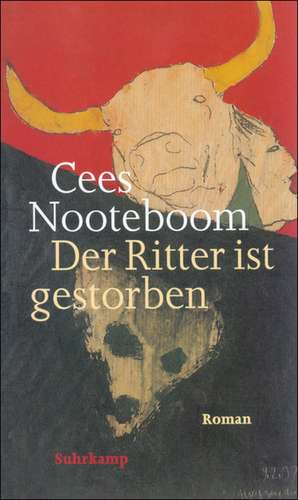 Der Ritter ist gestorben de Cees Nooteboom