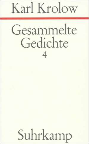 Gesammelte Gedichte IV de Karl Krolow