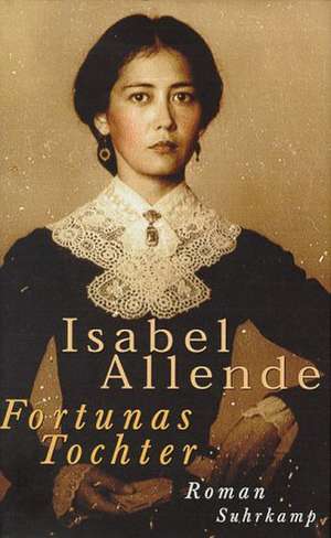 Fortunas Tochter de Isabel Allende