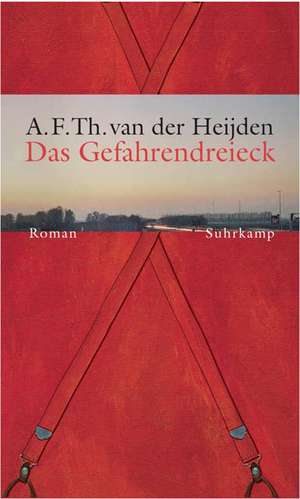 Das Gefahrendreieck de A. F. Th. van der Heijden