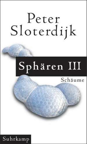 Sphären 3 de Peter Sloterdijk