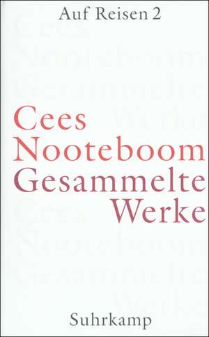 Auf Reisen 2 de Cees Nooteboom