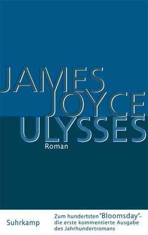 Ulysses. Kommentierte Ausgabe de James Joyce