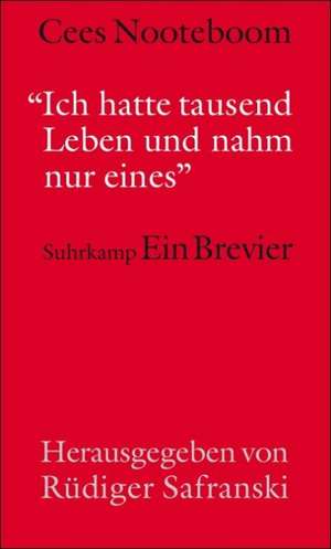 Ich hatte tausend Leben und nahm nur eines de Rüdiger Safranski