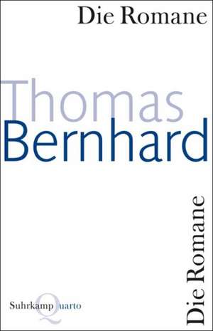 Die Romane de Thomas Bernhard