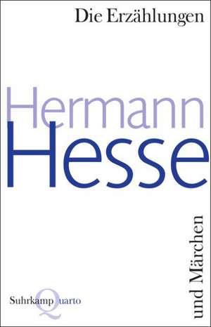 Die Erzählungen und Märchen de Hermann Hesse