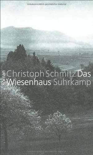 Das Wiesenhaus de Christoph Schmitz