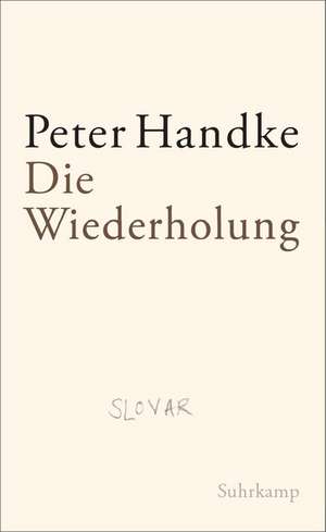 Die Wiederholung de Peter Handke