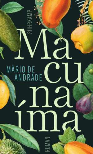 Macunaíma. Der Held ohne jeden Charakter de Mário de Andrade