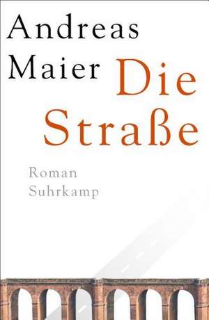 Die Straße de Andreas Maier