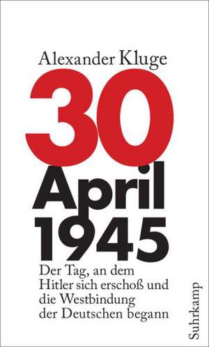 30. April 1945 de Alexander Kluge