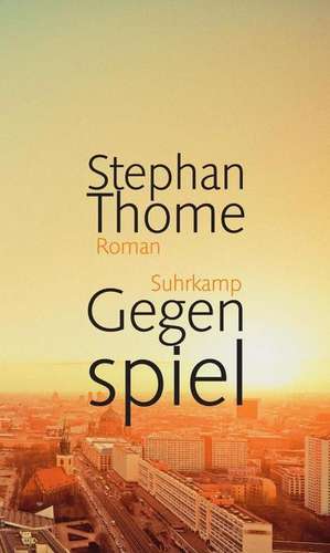 Gegenspiel de Stephan Thome