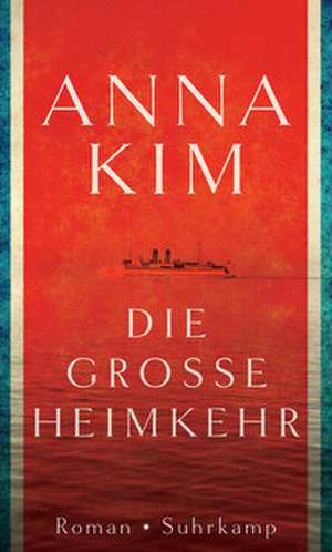 Die große Heimkehr de Anna Kim