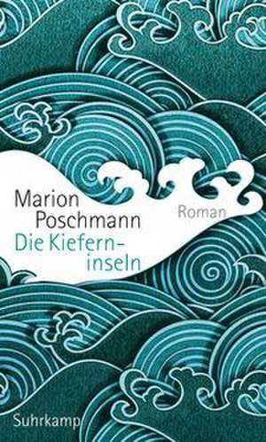 Die Kieferninseln de Marion Poschmann