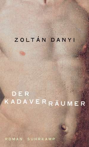 Der Kadaverräumer de Zoltán Danyi