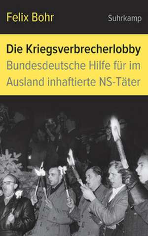 Die Kriegsverbrecherlobby de Felix Bohr