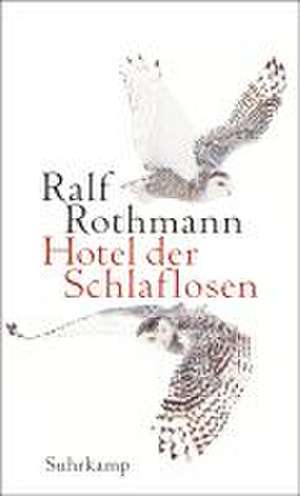 Hotel der Schlaflosen de Ralf Rothmann