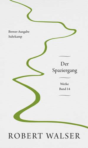 Werke. Berner Ausgabe de Robert Walser