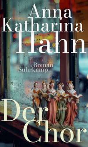 Der Chor de Anna Katharina Hahn