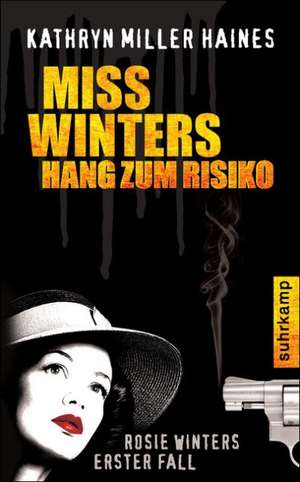 Miss Winters Hang zum Risiko de Kathryn Miller Haines