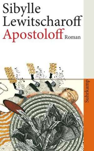 Apostoloff de Sibylle Lewitscharoff